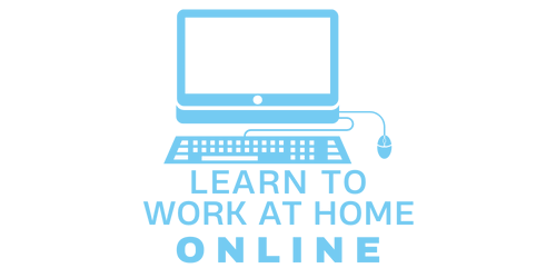 Learn to Work at Home Online